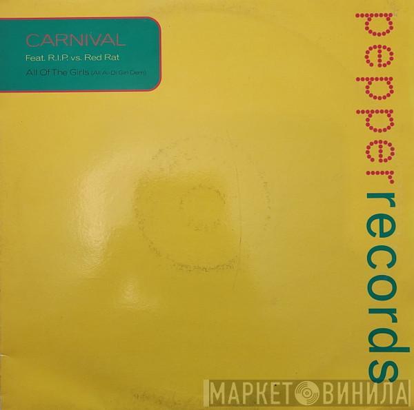 Carnival, R.I.P. Productions, Red Rat - All Of The Girls (All Ai-Di Girl Dem)