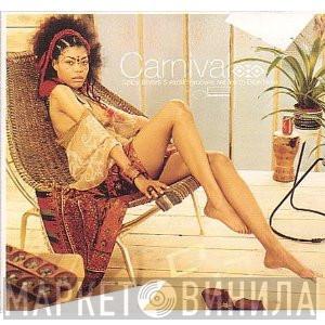  - Carnival - Spicy Flavors & Exotic Grooves Set Fire To Blue Note