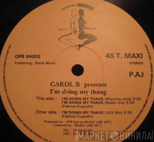 Carol B. - I'm Doing My Thaug