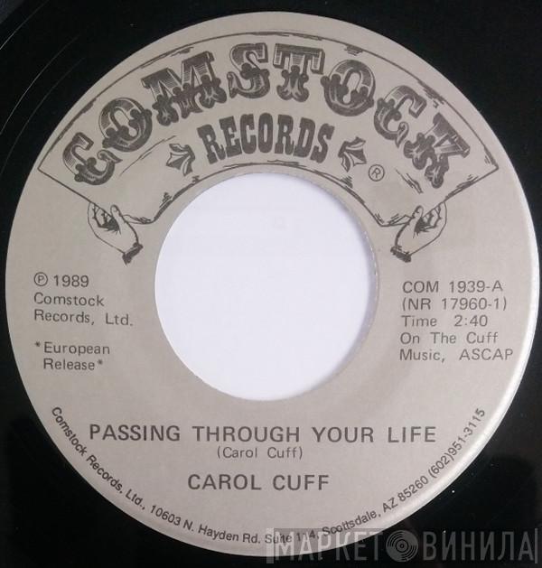 Carol Cuff - Passing Through Your Life / Time
