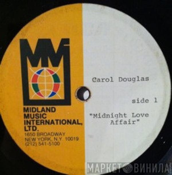  Carol Douglas  - Midnight Love Affair / In The Morning