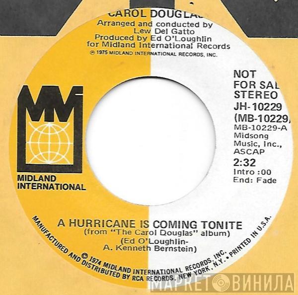 Carol Douglas - A Hurricane Is Coming Tonite