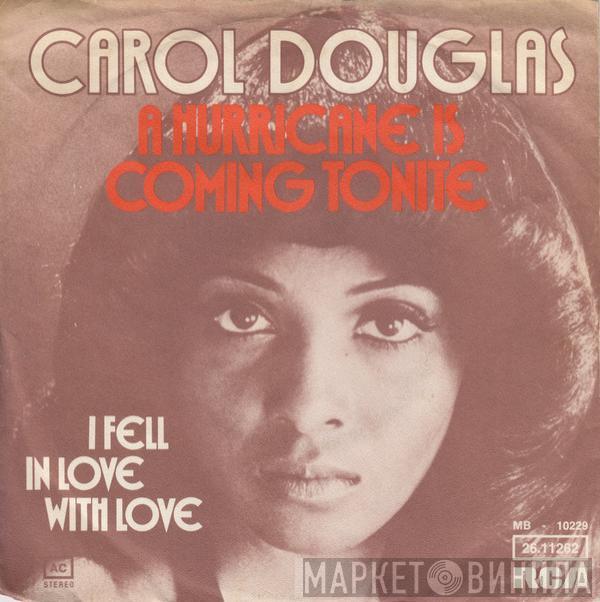 Carol Douglas - A Hurricane Is Coming Tonite