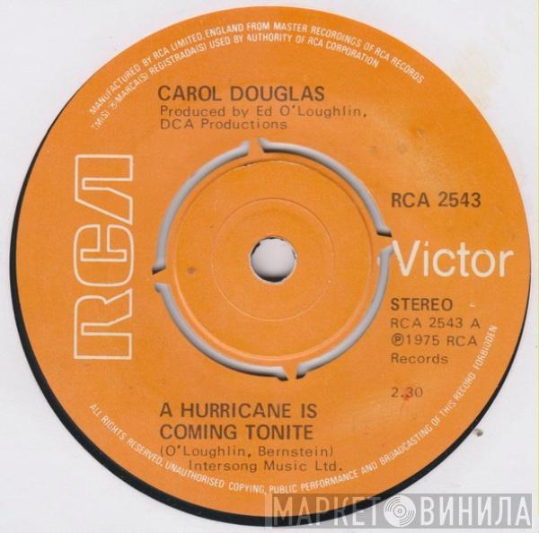 Carol Douglas - A Hurricane Is Coming Tonite