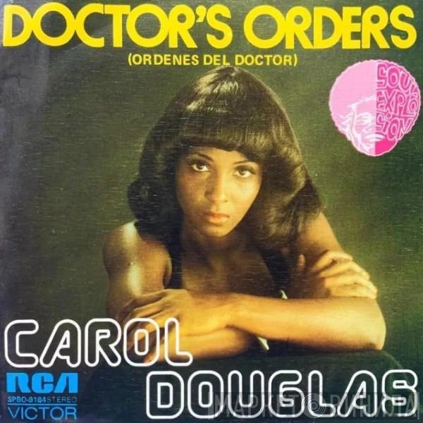 Carol Douglas - Doctor's Orders = Órdenes Del Doctor