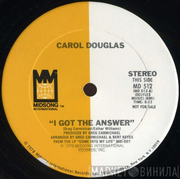  Carol Douglas  - I Got The Answer