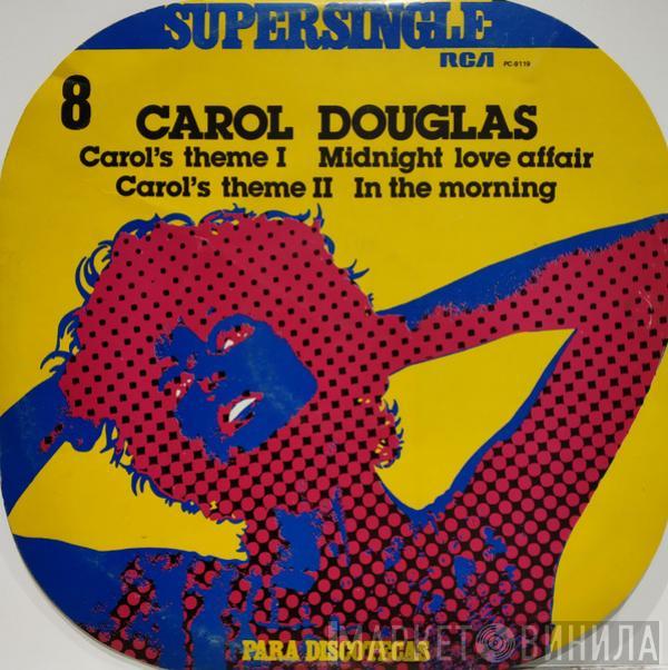Carol Douglas - Midnight Love Affair / In The Morning