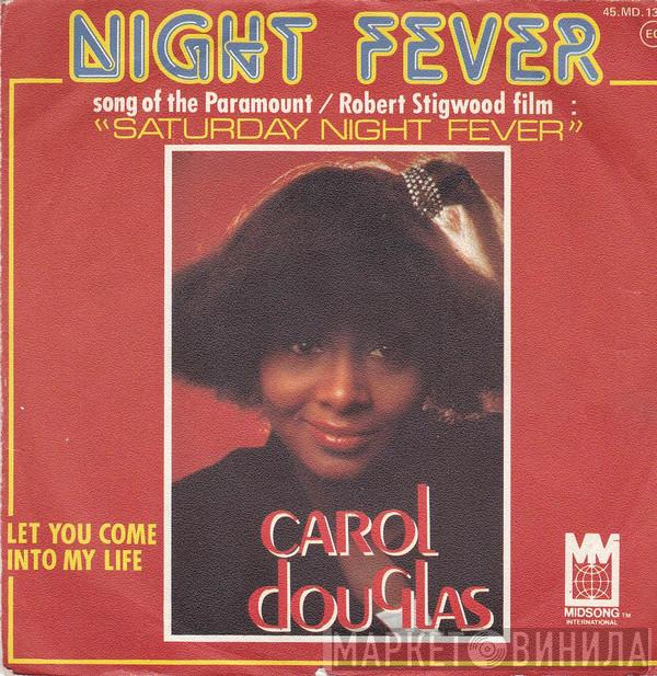  Carol Douglas  - Night Fever