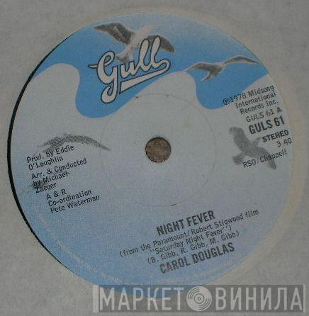 Carol Douglas - Night Fever