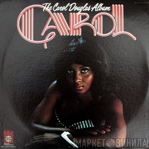 Carol Douglas - The Carol Douglas Album