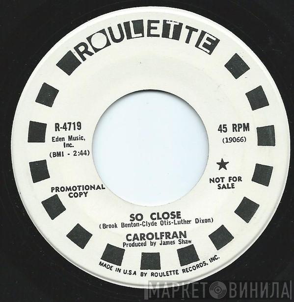 Carol Fran - So Close