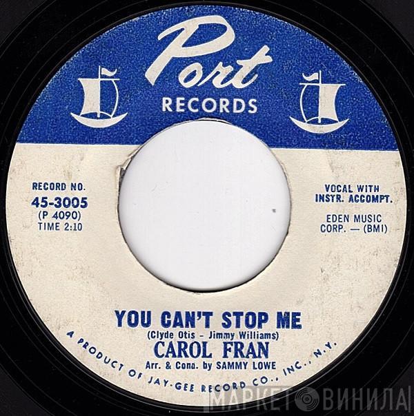 Carol Fran - You Can't Stop Me