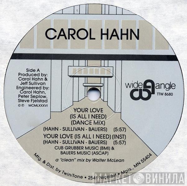Carol Hahn - Your Love (Is All I Need)