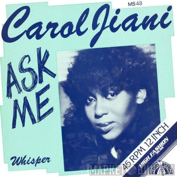  Carol Jiani  - Ask Me / Whisper