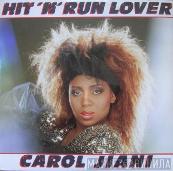 Carol Jiani - Hit 'N Run Lover