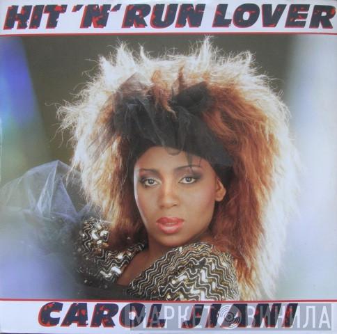  Carol Jiani  - Hit 'N Run Lover