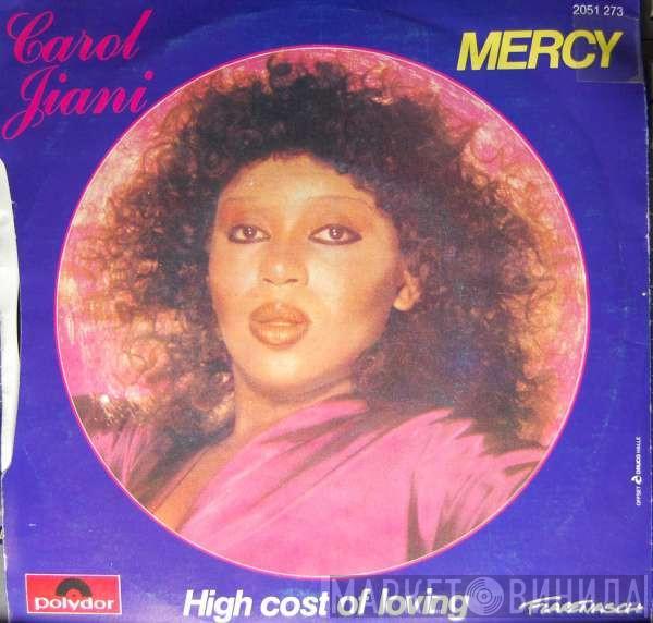 Carol Jiani - Mercy / High Cost Of Loving