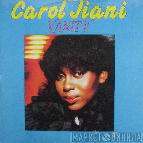 Carol Jiani - Vanity