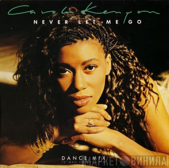 Carol Kenyon - Never Let Me Go