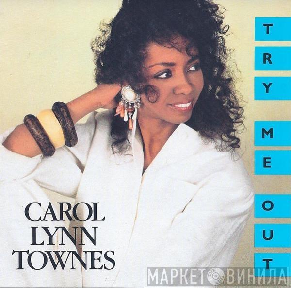 Carol Lynn Townes - Try Me Out