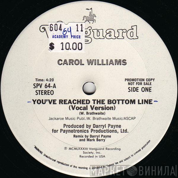  Carol Williams  - You've Reached The Bottom Line