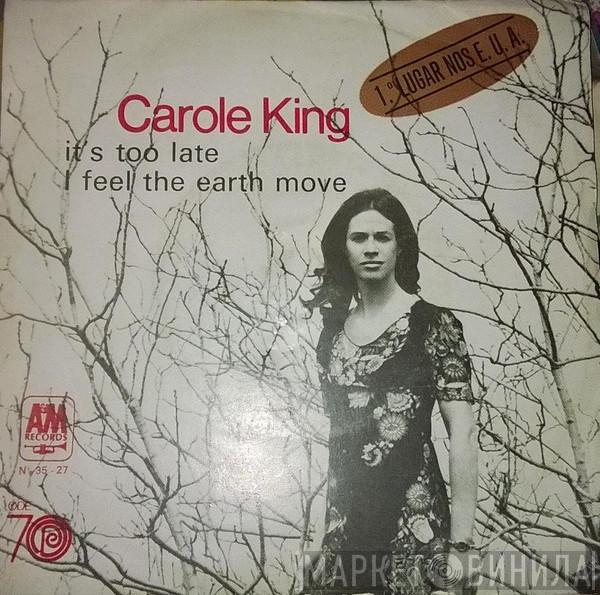 Carole King - It's Too Late / I Feel The Earth Move