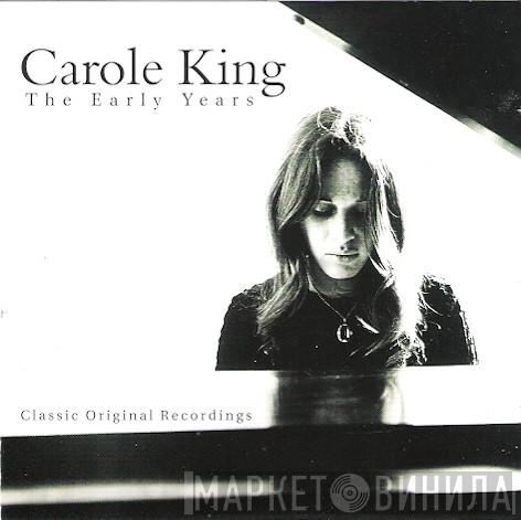 Carole King - The Early Years - Classic Original Recordings