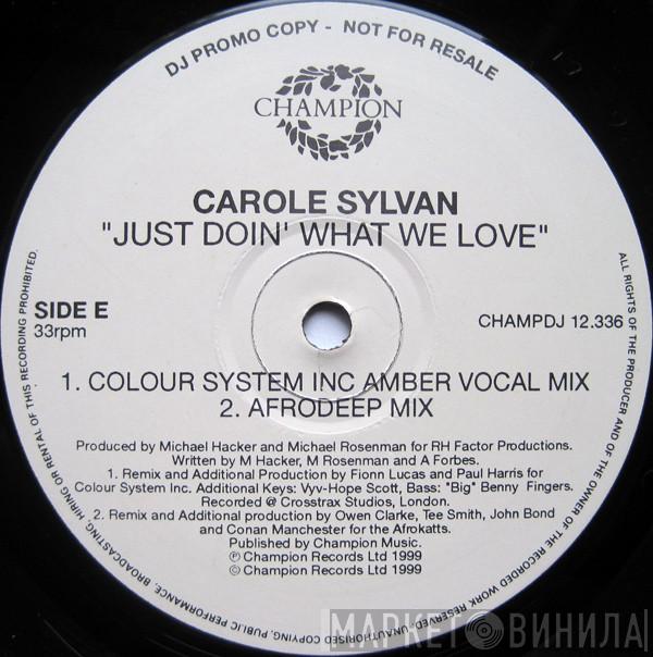  Carole Sylvan  - Just Doin' What We Love