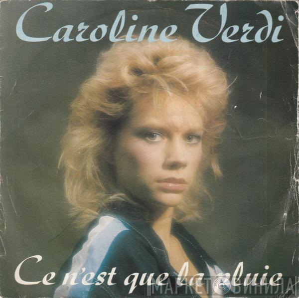 Caroline Verdi - Ce N'est Que La Pluie