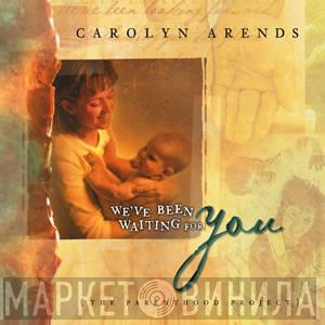 Carolyn Arends - We've Been Waiting For You
