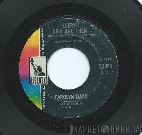 Carolyn Daye - Every Now And Then / I Love You A Thousand Ways