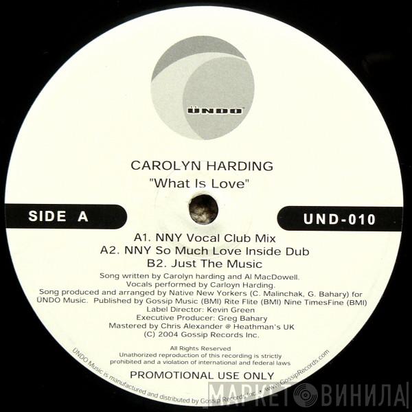 Carolyn Harding - What Is Love