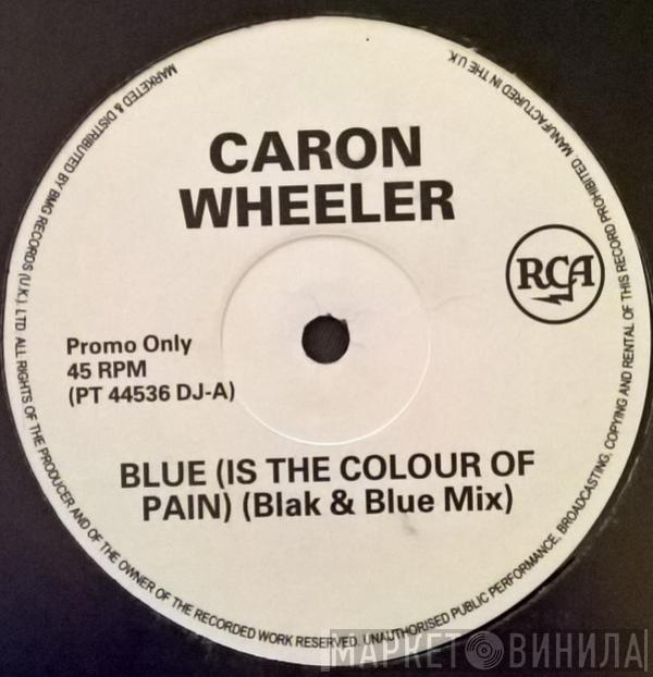 Caron Wheeler - Blue (Is The Colour Of Pain)