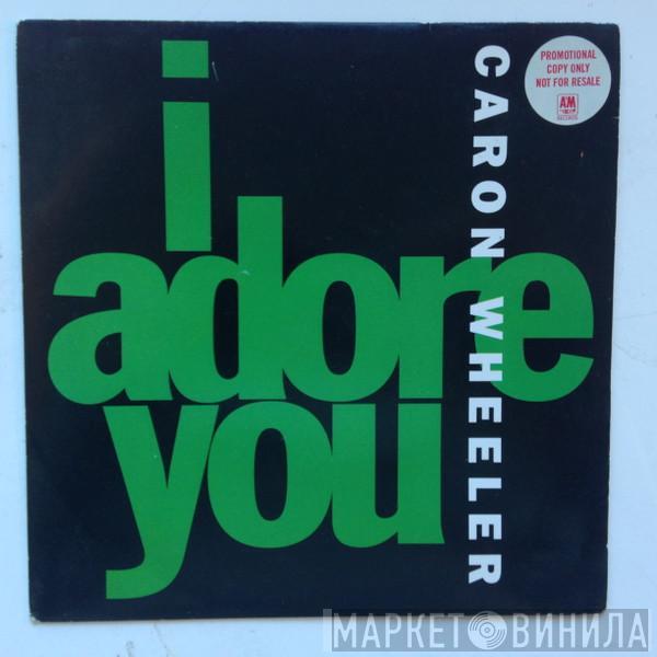 Caron Wheeler - I Adore You