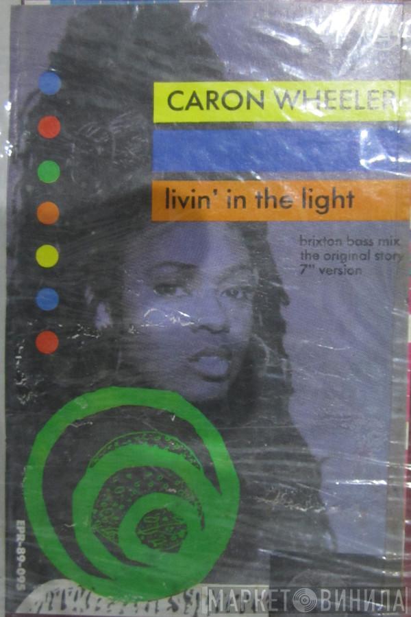  Caron Wheeler  - Livin' In The Light