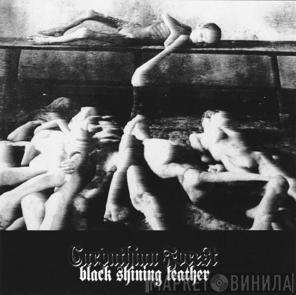 Carpathian Forest - Black Shining Leather