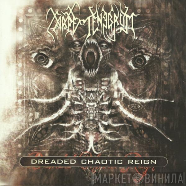 Carpe Tenebrum - Dreaded Chaotic Reign
