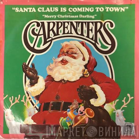  Carpenters  - Santa Claus Is Coming To Town / Merry Christmas Darling