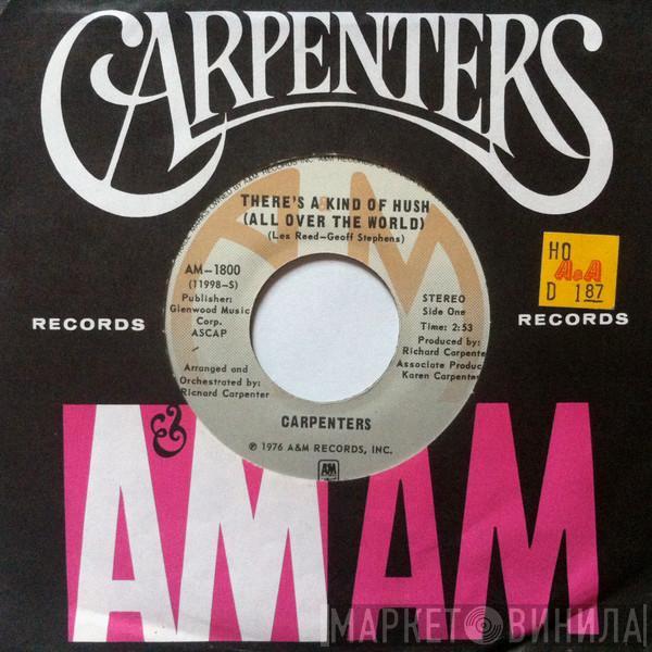  Carpenters  - There's A Kind Of Hush (All Over The World) / (I'm Caught Between) Goodbye And I Love You