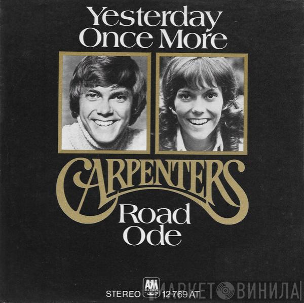  Carpenters  - Yesterday Once More / Road Ode