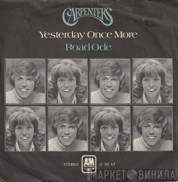  Carpenters  - Yesterday Once More / Road Ode