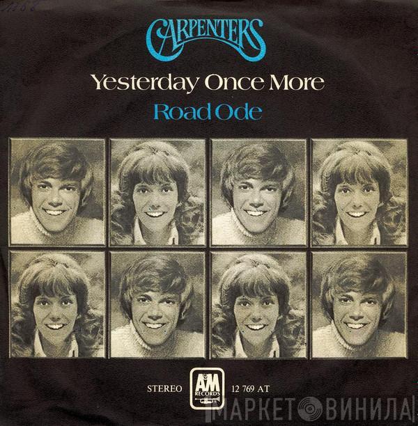  Carpenters  - Yesterday Once More / Road Ode