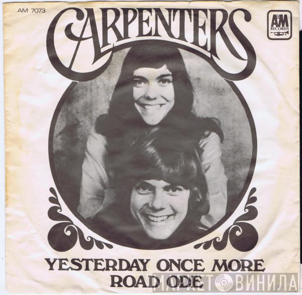  Carpenters  - Yesterday Once More / Road Ode