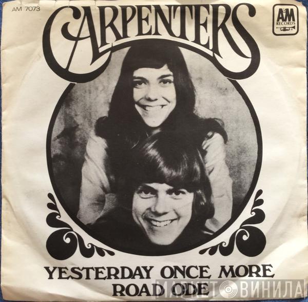  Carpenters  - Yesterday Once More / Road Ode