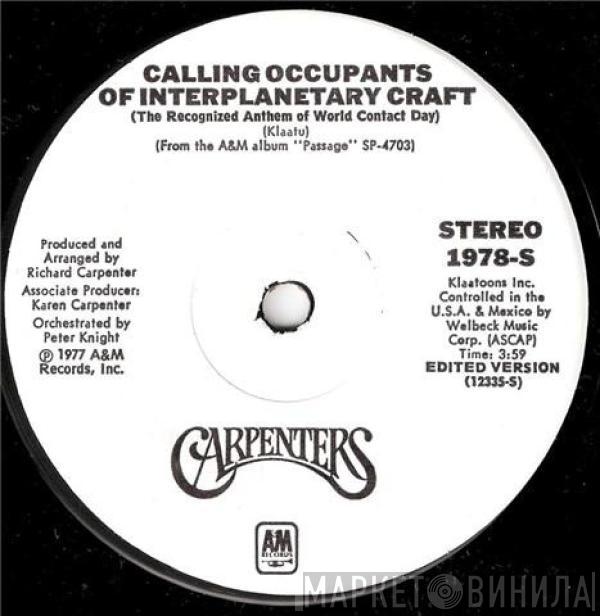  Carpenters  - Calling Occupants Of Interplanetary Craft (The Recognized Anthem Of World Contact Day)