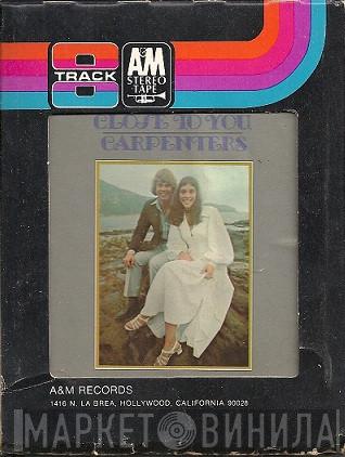  Carpenters  - Close To You