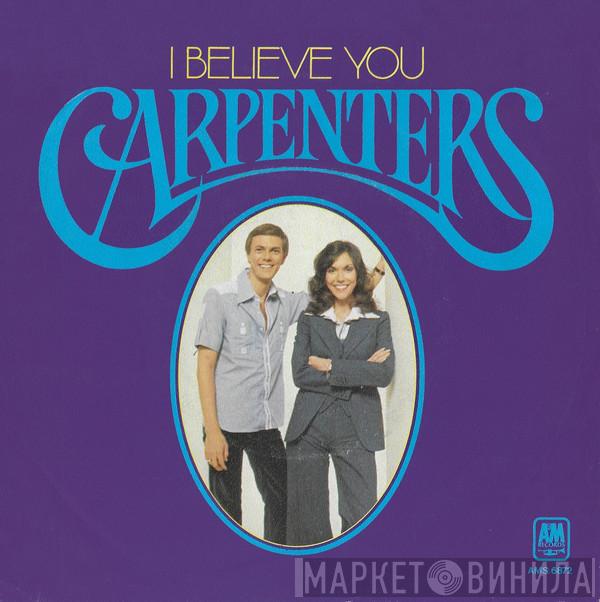  Carpenters  - I Believe You
