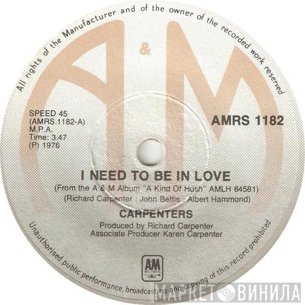  Carpenters  - I Need To Be In Love