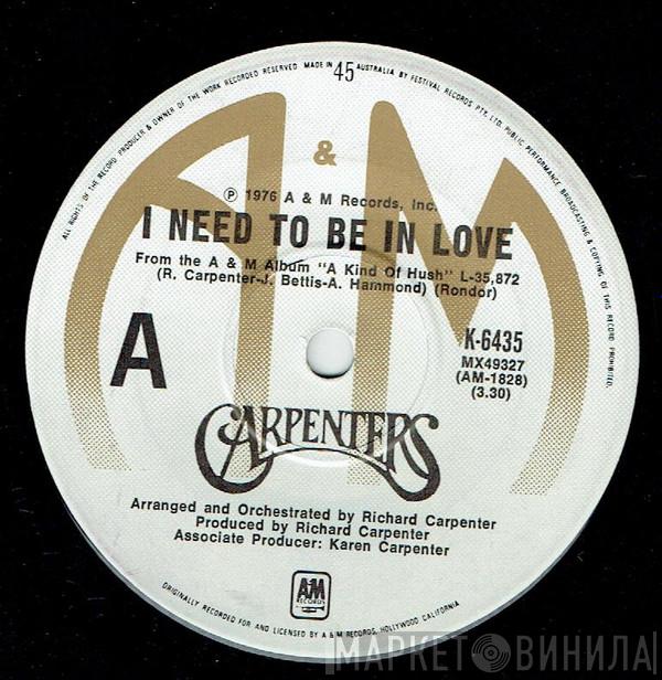  Carpenters  - I Need To Be In Love