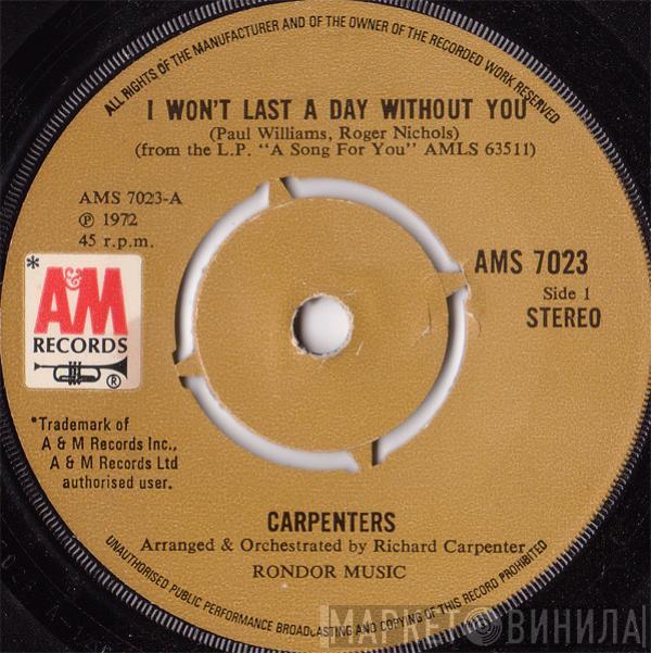 Carpenters - I Won't Last A Day Without You / Goodbye To Love